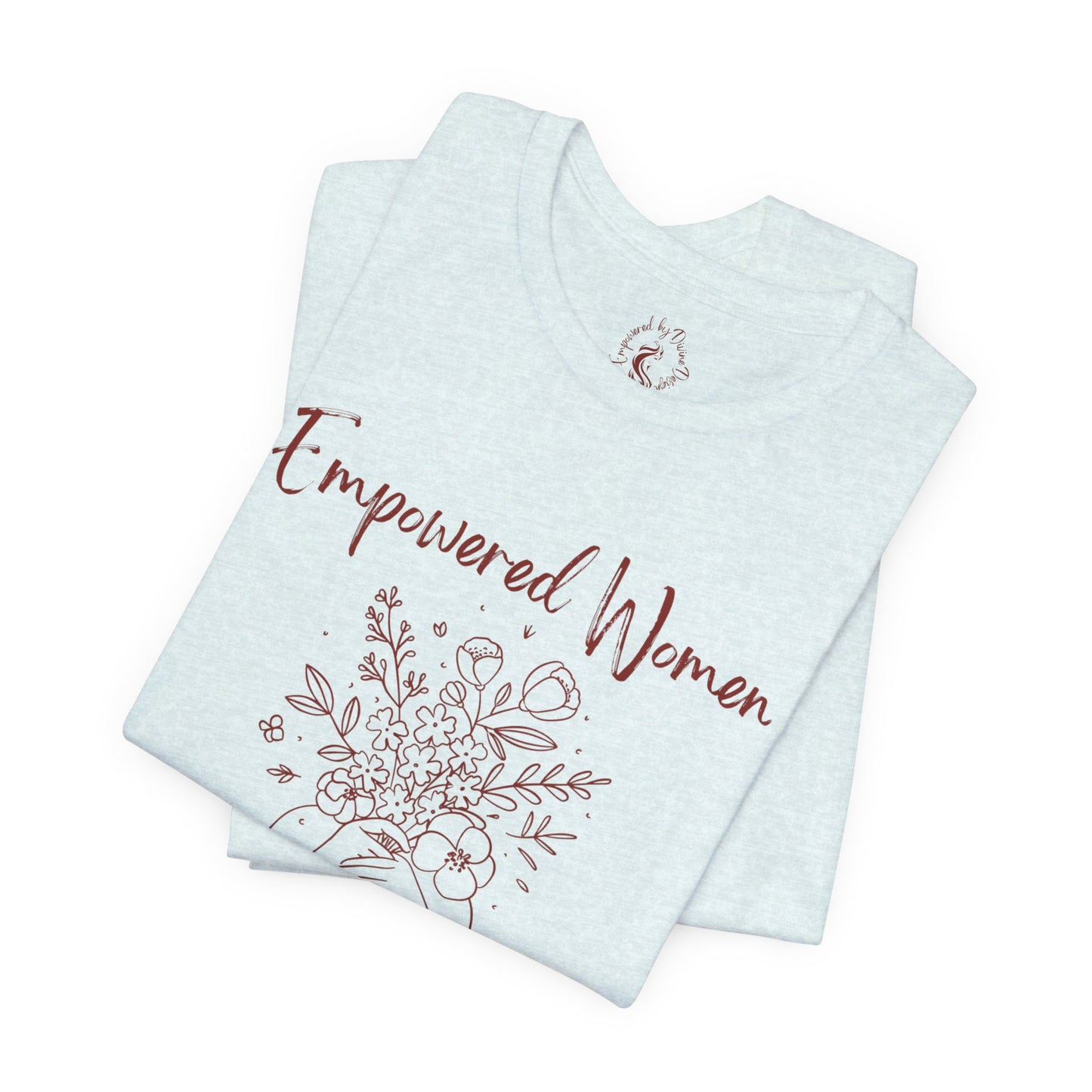 Oasis Creations Empowered Women Short Sleeve Tee