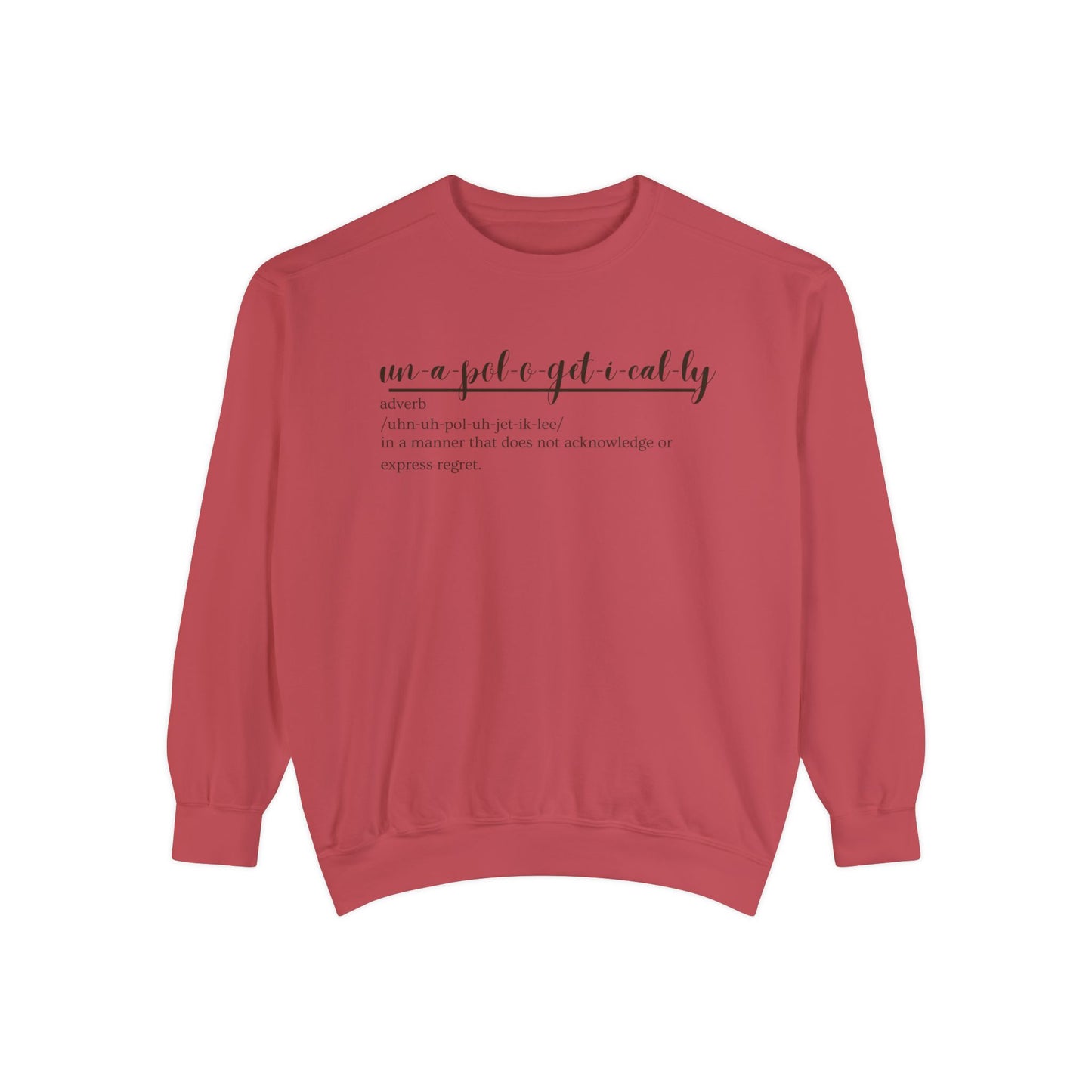 Oasis Creations Unapologetically Me Unisex Garment-Dyed Sweatshirt