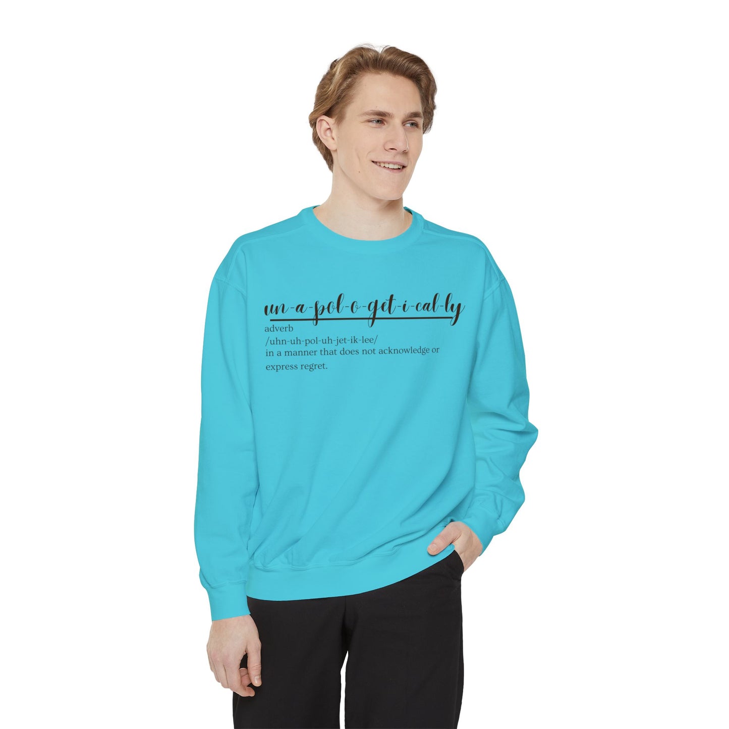 Oasis Creations Unapologetically Me Unisex Garment-Dyed Sweatshirt