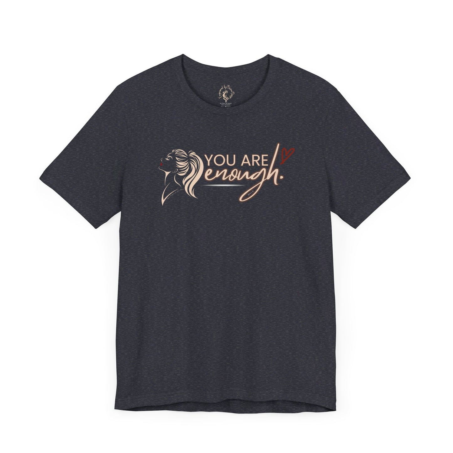 Oasis Creations You are Enough Short Sleeve Tee