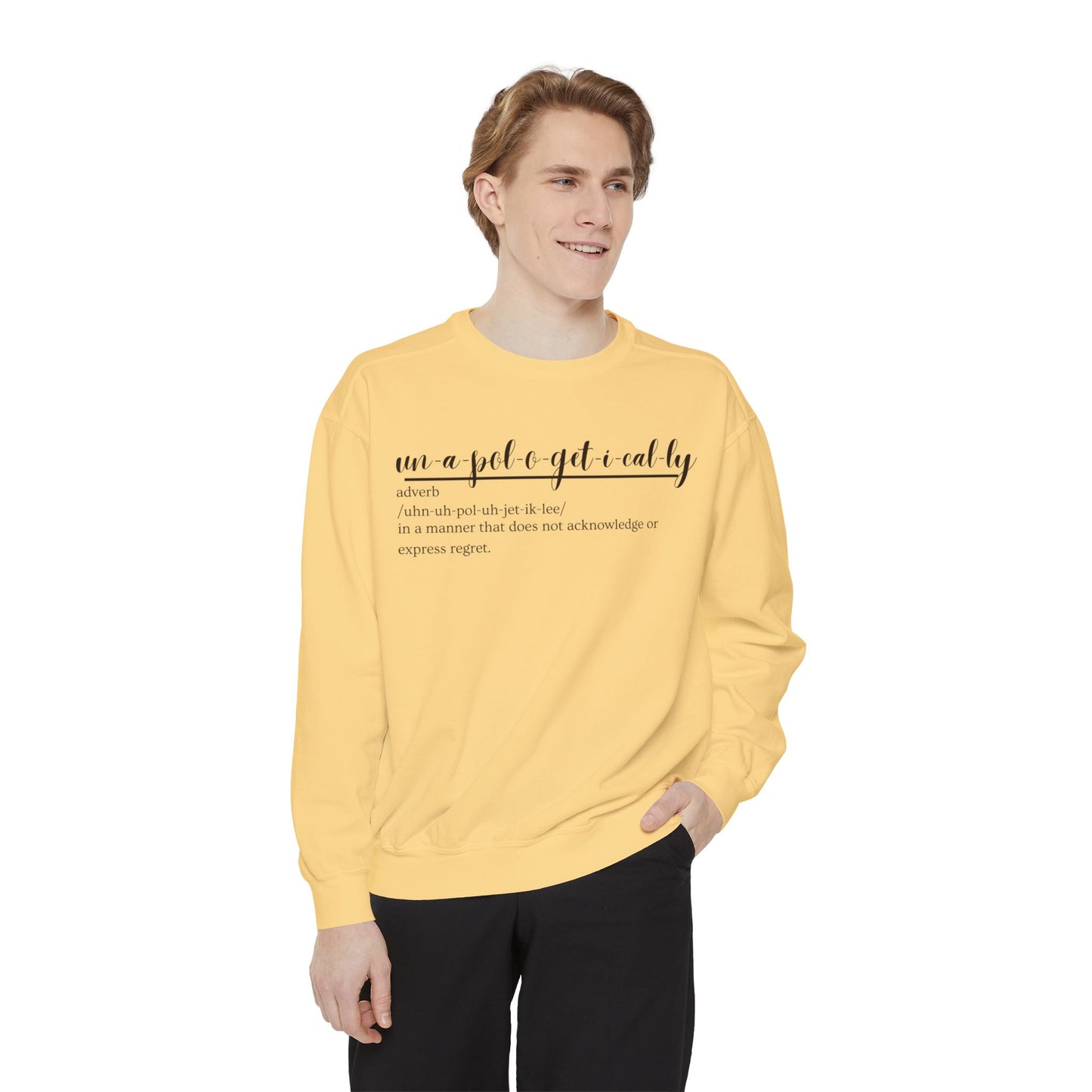 Oasis Creations Unapologetically Me Unisex Garment-Dyed Sweatshirt