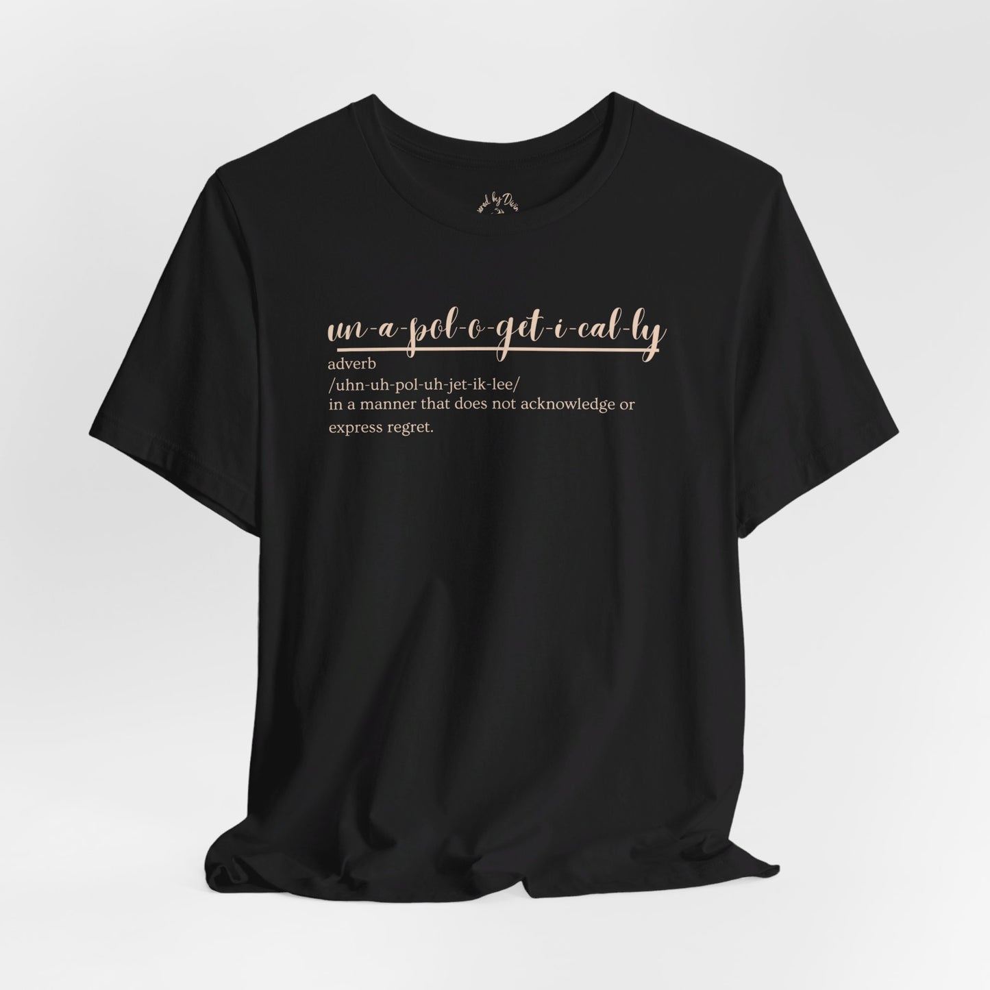 Oasis Creations Unapologetically. Me! Series Unisex Short Sleeve Tee