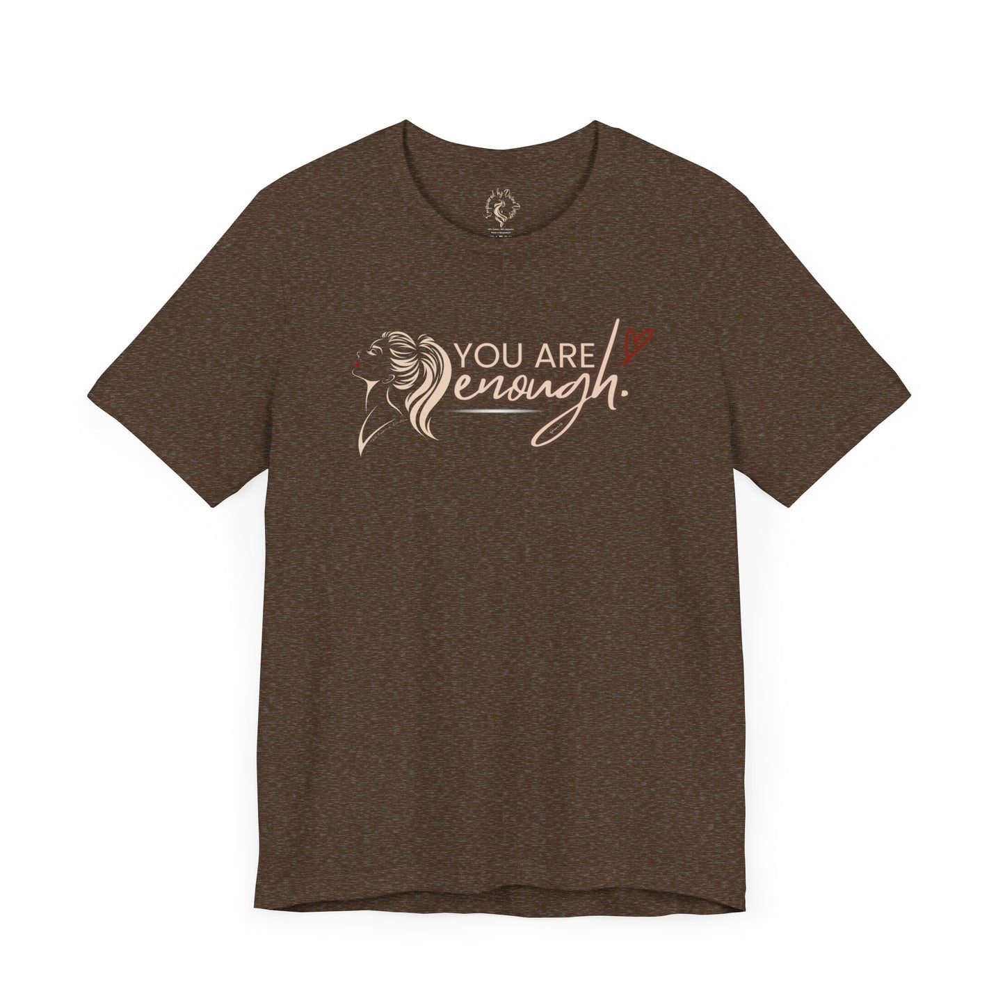 Oasis Creations You are Enough Short Sleeve Tee