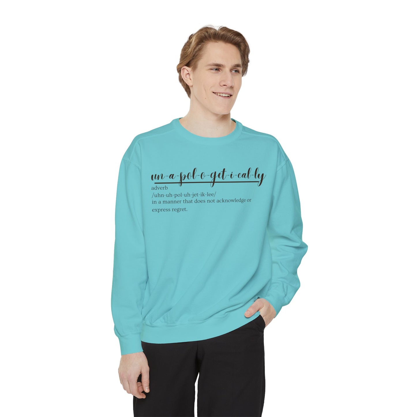 Oasis Creations Unapologetically Me Unisex Garment-Dyed Sweatshirt