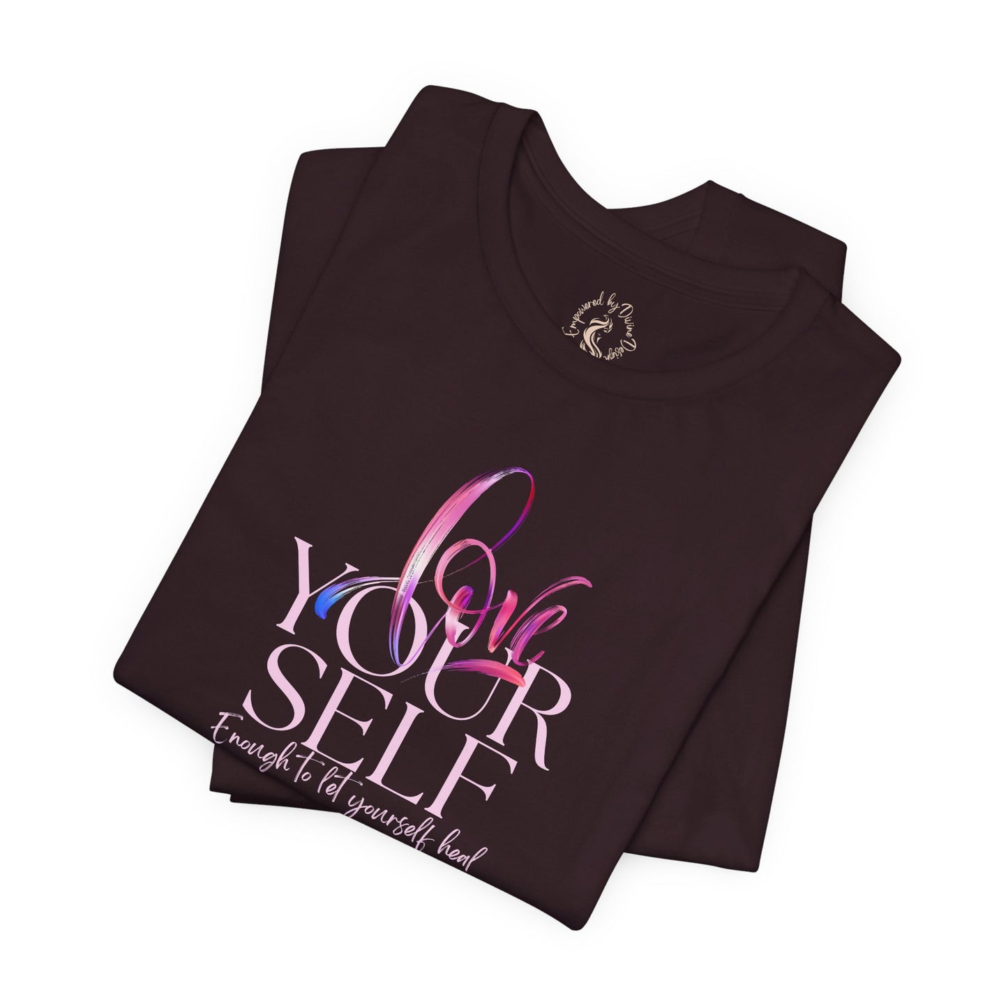 Oasis Creations Love Yourself Enough to Let Yourself Heal Short Sleeve Tee