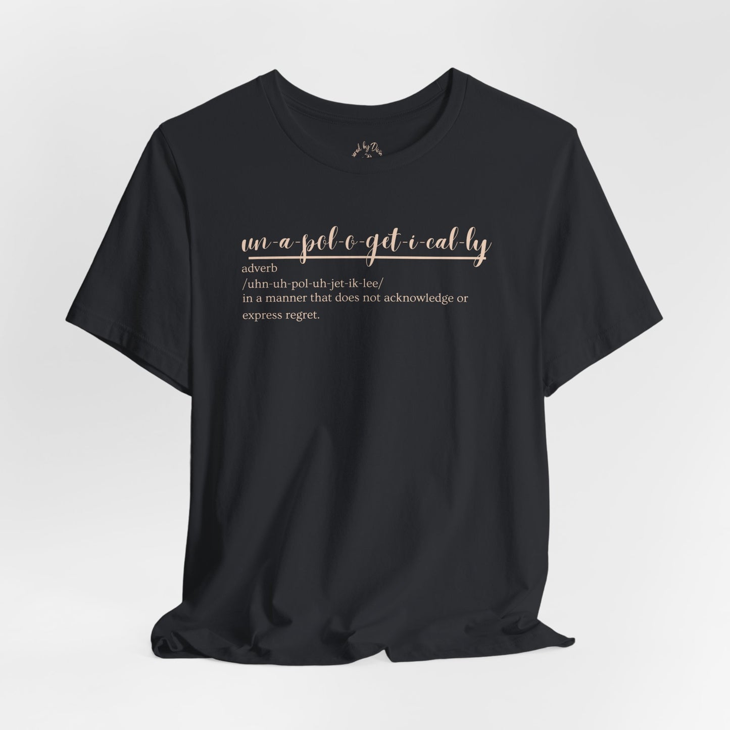 Oasis Creations Unapologetically. Me! Series Unisex Short Sleeve Tee