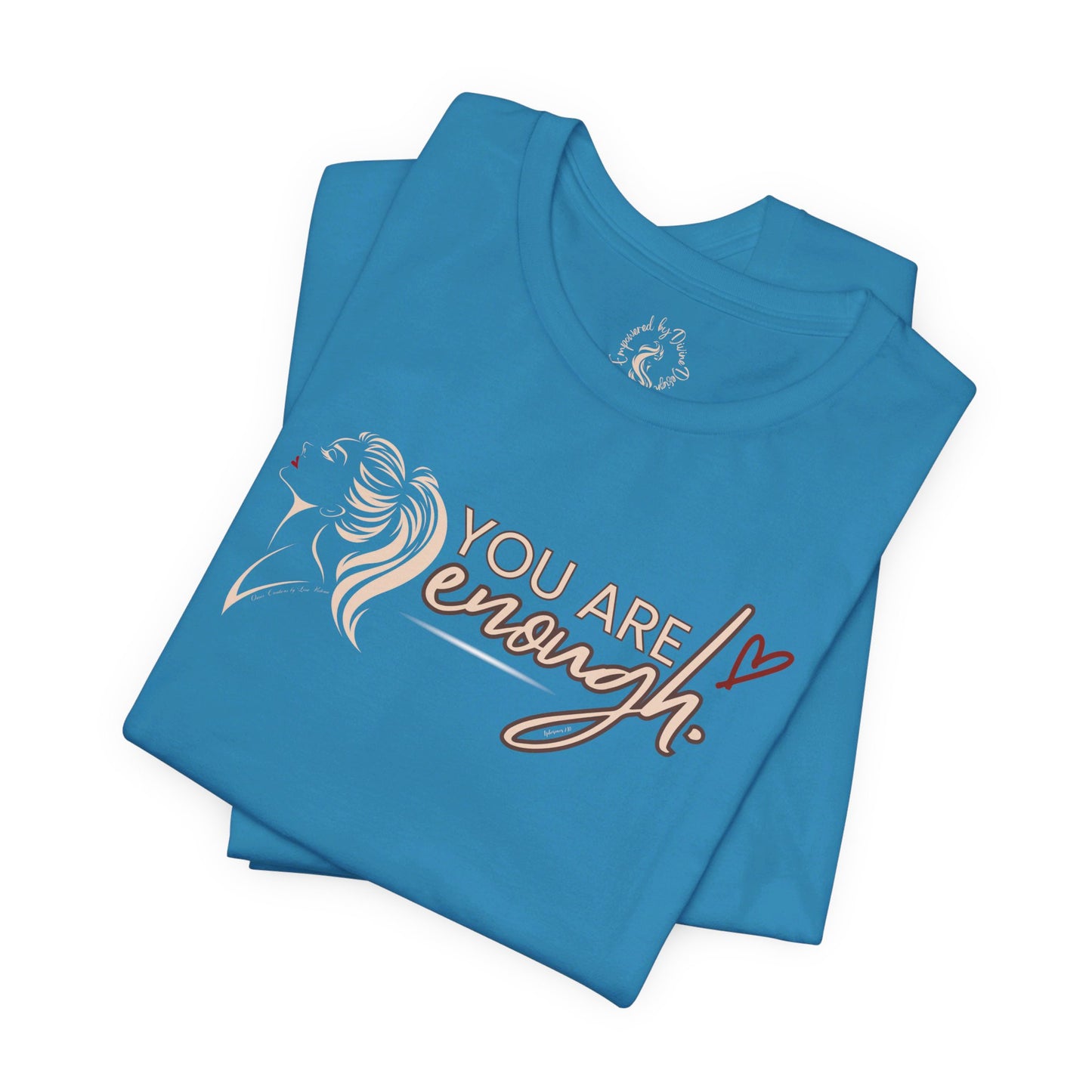 Oasis Creations You are Enough Short Sleeve Tee