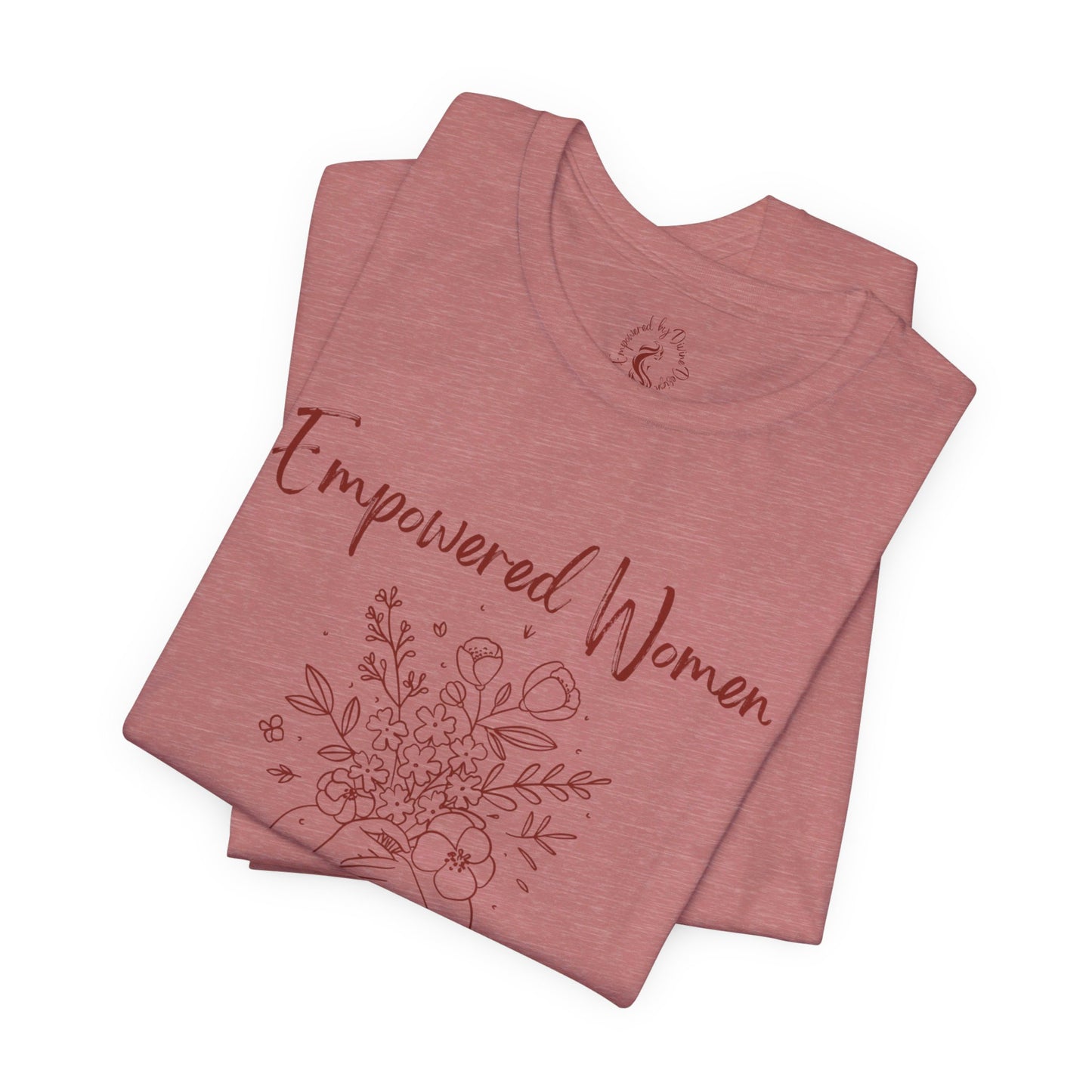 Oasis Creations Empowered Women Short Sleeve Tee