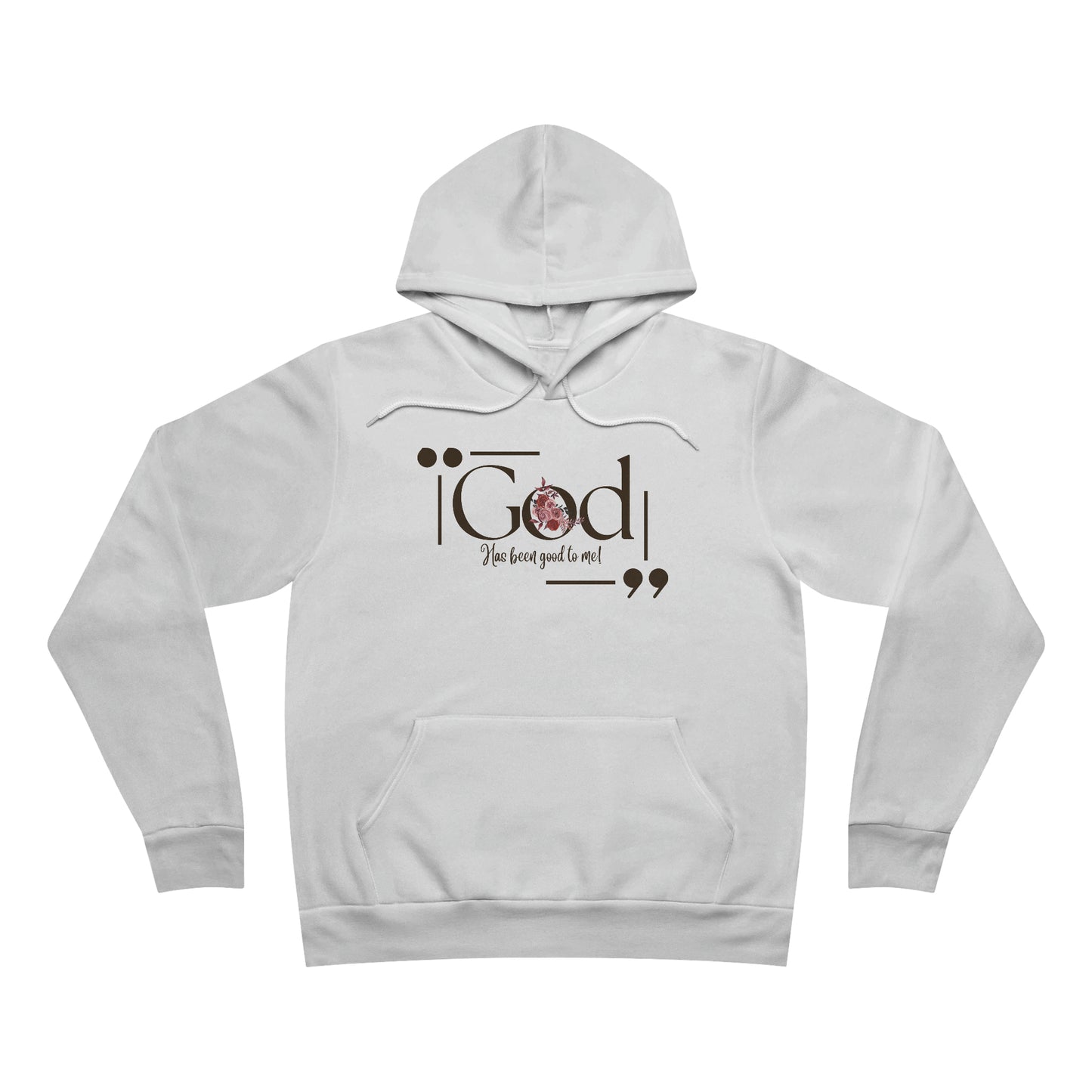 Oasis Creations God Has Been Good To Me. Unisex Sponge Fleece Pullover Hoodie